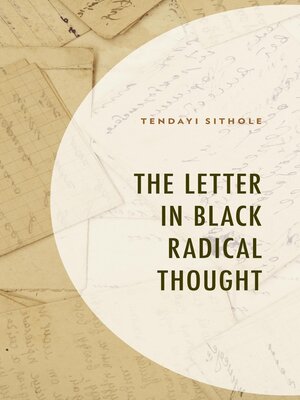cover image of The Letter in Black Radical Thought